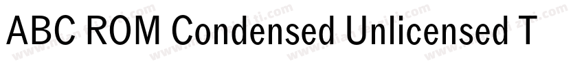 ABC ROM Condensed Unlicensed Trial字体转换